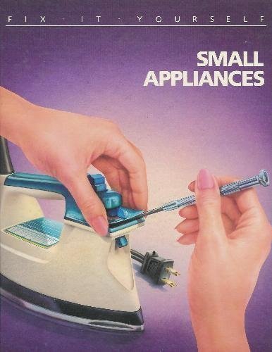 Small Appliances (Fix-It-Yourself)