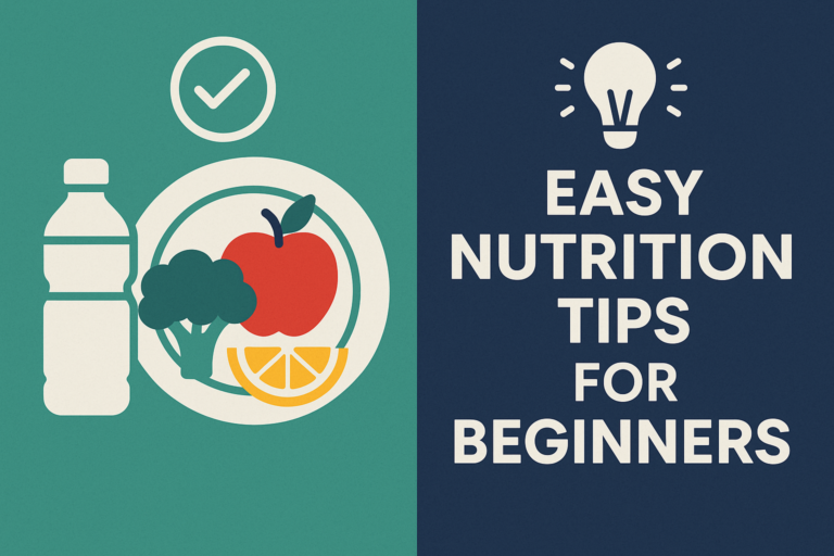 Easy Nutrition Tips for Beginners